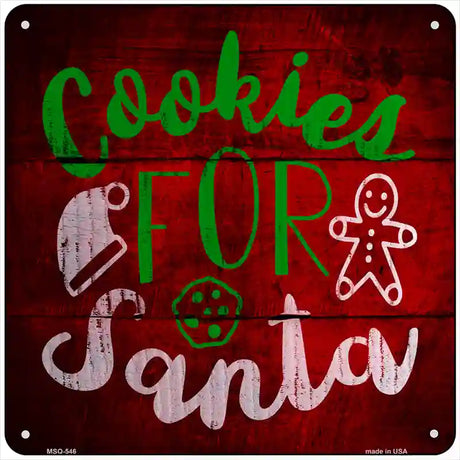 Cookies For Santa Novelty Metal Square Sign 6" (MSQ)