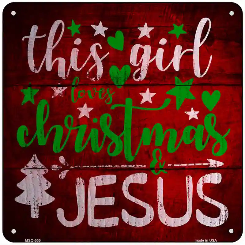 This Girl Loves Christmas Novelty Metal Square Sign 6" (MSQ)