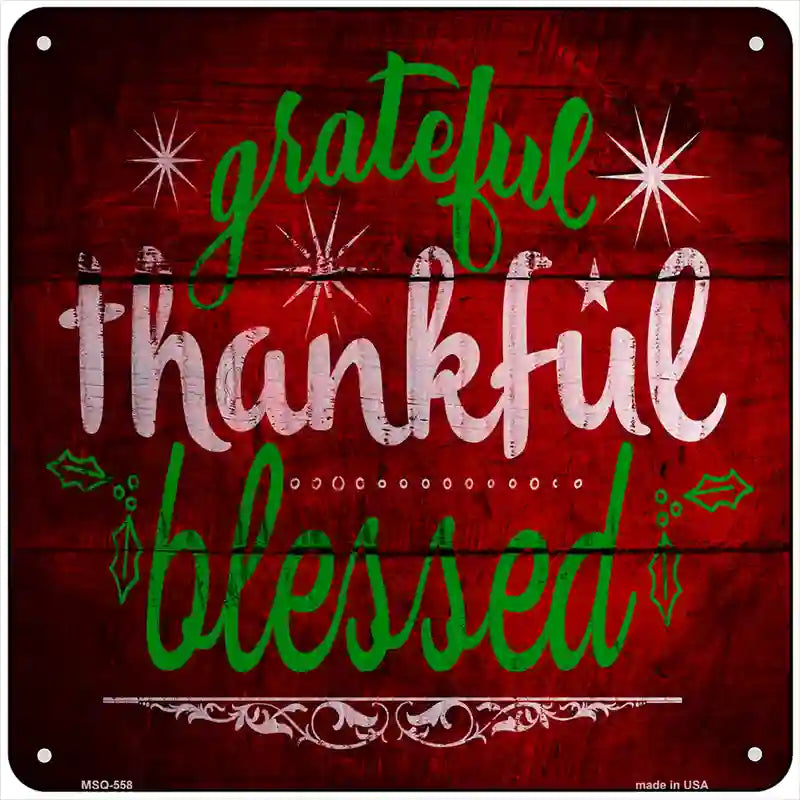 Grateful Thankful Blessed Red Novelty Metal Square Sign 6" (MSQ)