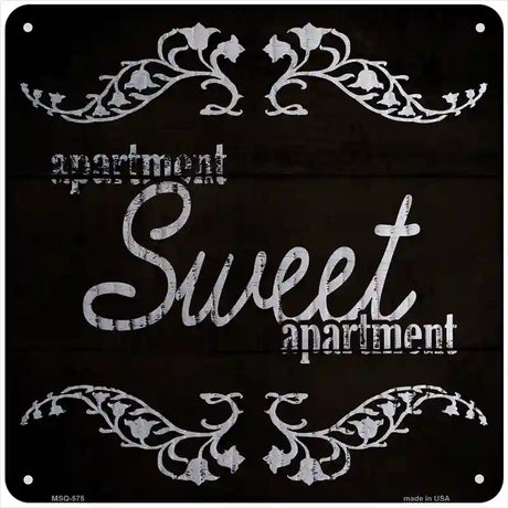 Sweet Apartment Novelty Metal Square Sign 6" (MSQ)