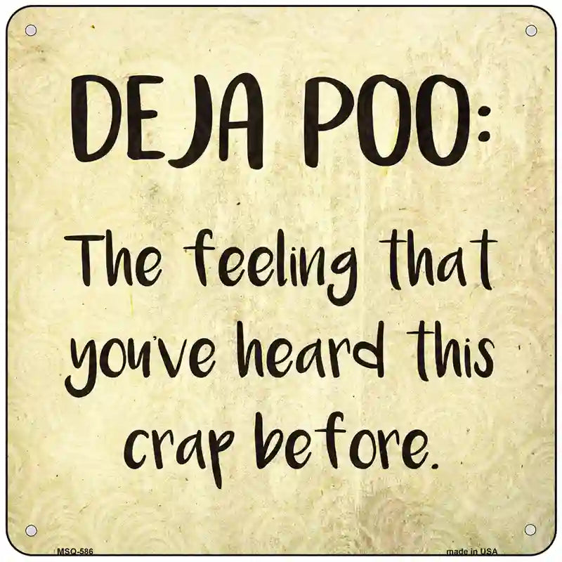 Deja Poo Definition Novelty Metal Square Sign 6" (MSQ)