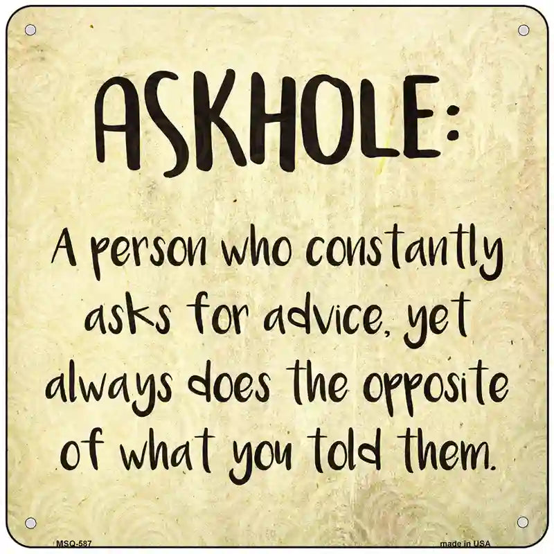 Askhole Definition Novelty Metal Square Sign 6" (MSQ)