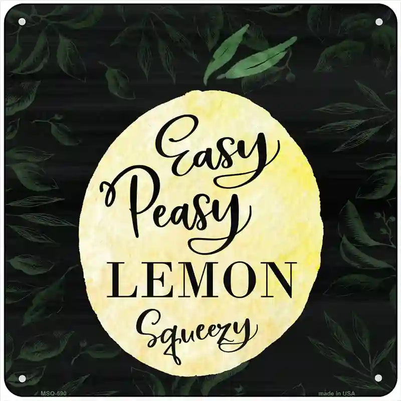 Easy Peasy Novelty Metal Square Sign 6" (MSQ)