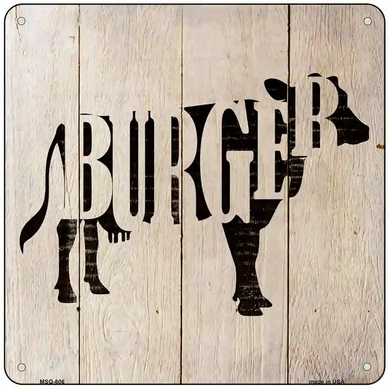 Cows Make Burgers Novelty Metal Square Sign 6" (MSQ)