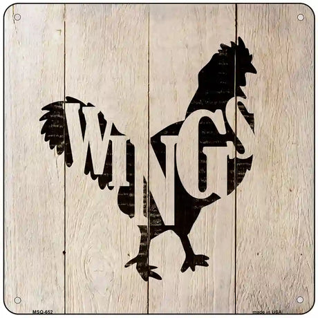 Chickens Make Wings Novelty Metal Square Sign 6" (MSQ)