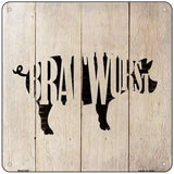 Pigs Make Bratwursts Novelty Metal Square Sign 6" (MSQ)