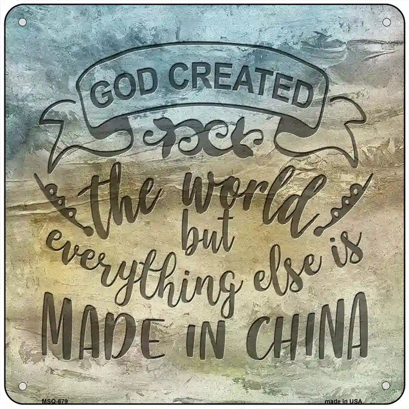 God Created the World Novelty Metal Square Sign 6" (MSQ)