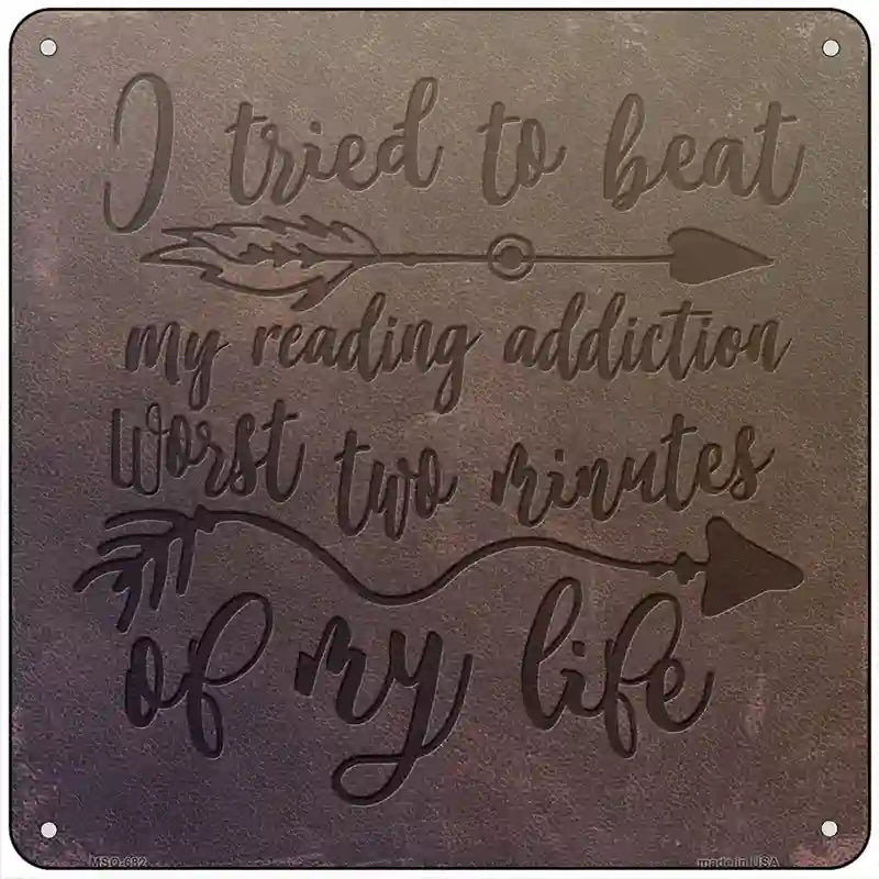 My Reading Addiction Novelty Metal Square Sign 6" (MSQ)