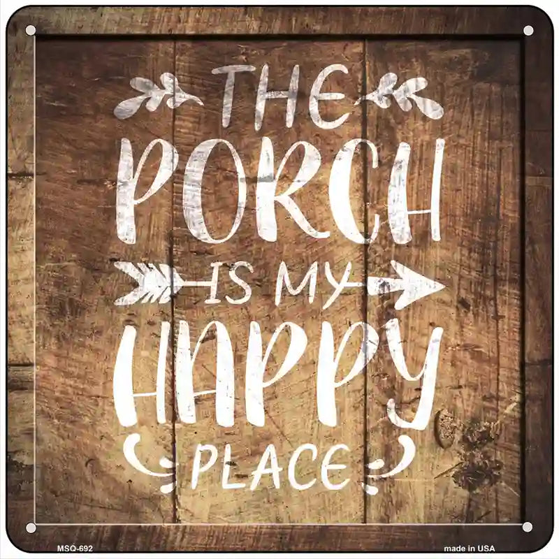 Proch Is My Happy Place Novelty Metal Square Sign 6" (MSQ)