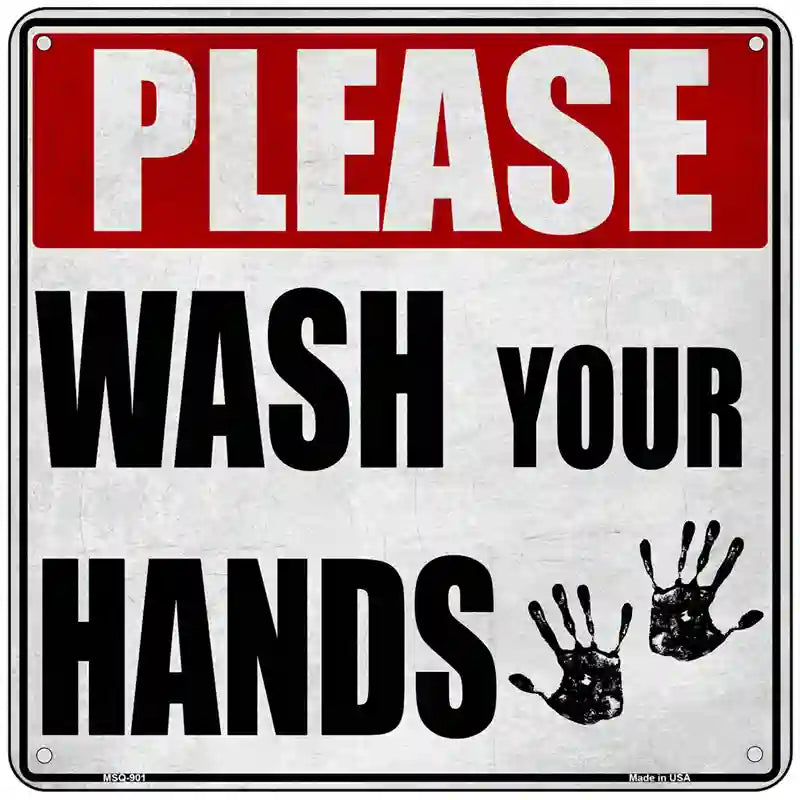 Please Wash Your Hands Novelty Metal Square Sign 6" (MSQ)