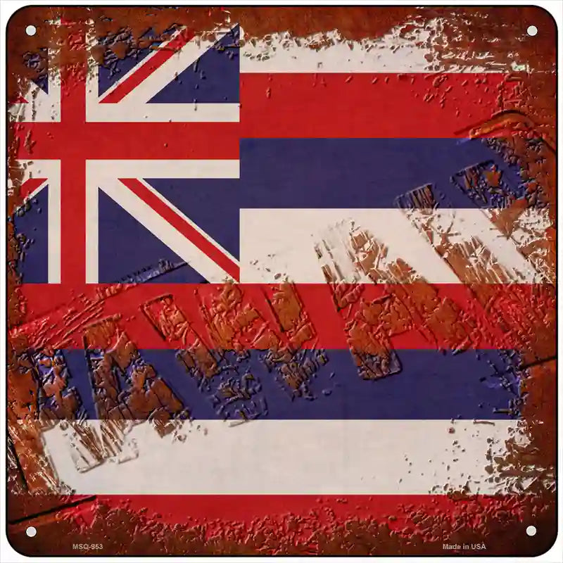 Hawaii Rusty Stamped Novelty Metal Square Sign 6" (MSQ)