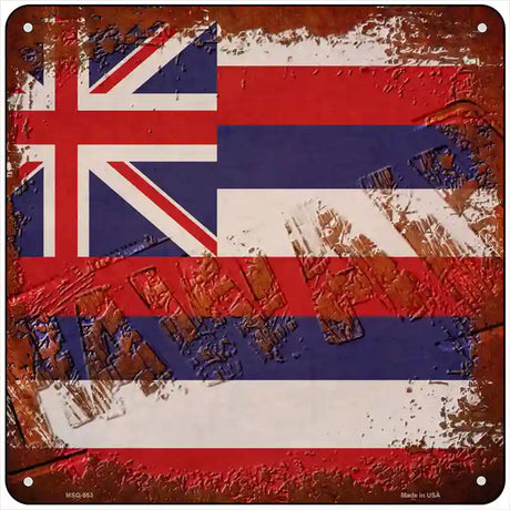 Hawaii Rusty Stamped Novelty Metal Square Sign 6" (MSQ)