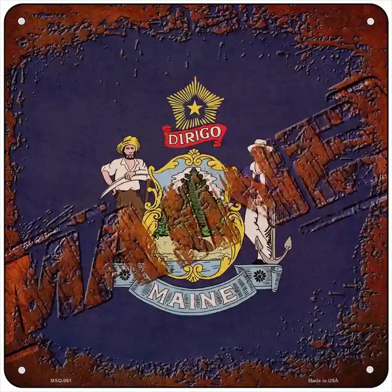 Maine Rusty Stamped Novelty Metal Square Sign 6" (MSQ)