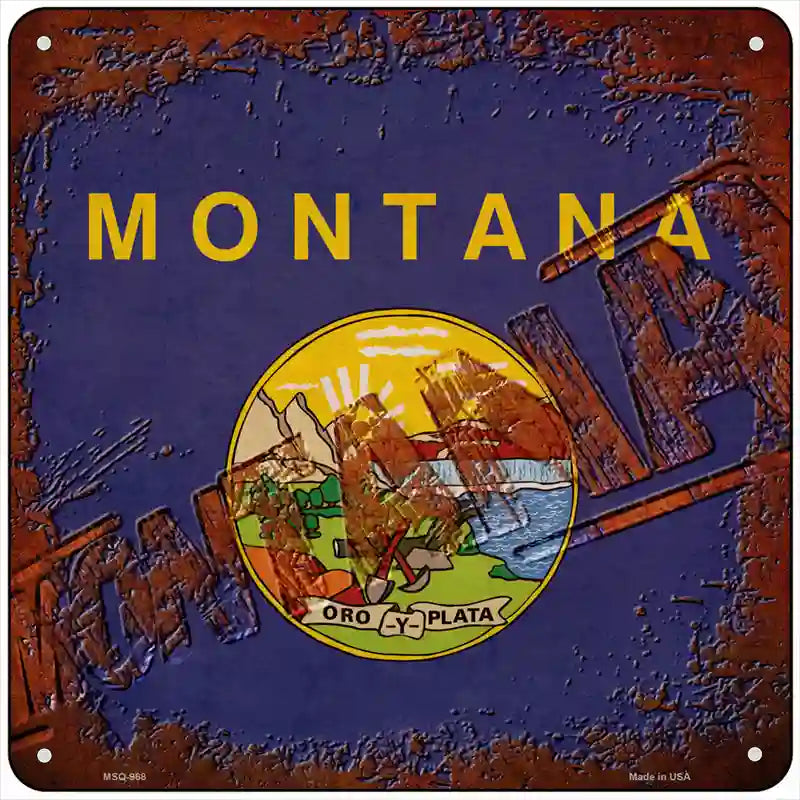 Montana Rusty Stamped Novelty Metal Square Sign 6" (MSQ)