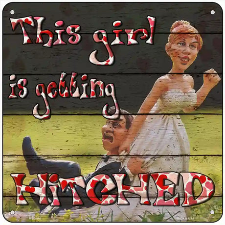 Getting Hitched Novelty Metal Square Sign 6" (MSQ)