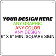 Personalized Design Your Own Custom Novelty Aluminum Mini Square Sign | 6"