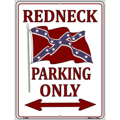 Redneck Parking Only Metal Novelty Parking Sign 9" x 12" (P)