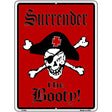 Surrender The Booty Pirate Metal Novelty Parking Sign 9" x 12" (P)