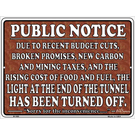 Light At The End Metal Novelty Parking Sign 9" x 12" (P)