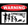 Zombie Family Metal Novelty Parking Sign 9" x 12" (P)