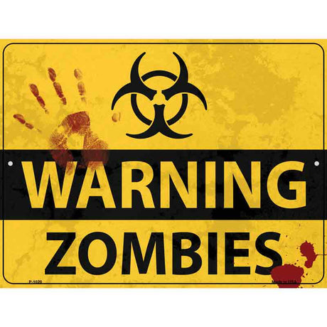 Warning Zombies Metal Novelty Parking Sign 9" x 12" (P)