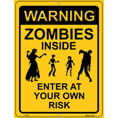 Zombies Inside Metal Novelty Parking Sign 9" x 12" (P)