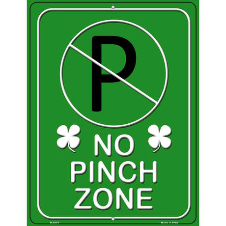 No Pinch Zone Green Metal Novelty Parking Sign 9" x 12" (P)