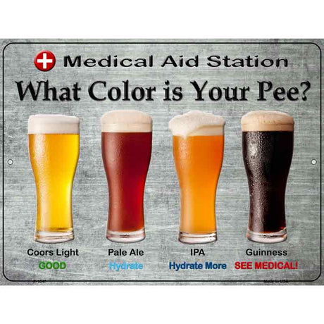 What Color Is Your Pee Metal Novelty Parking Sign 9" x 12" (P)