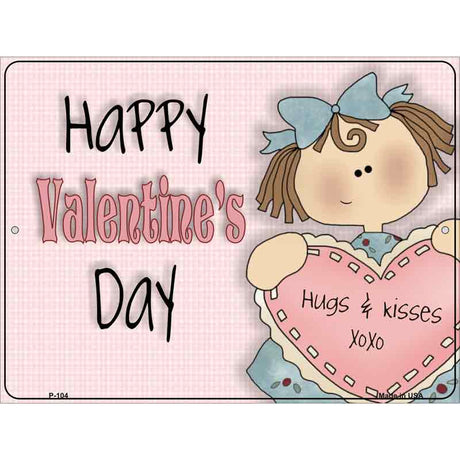 Happy Valentines Day Metal Novelty Parking Sign 9" x 12" (P)