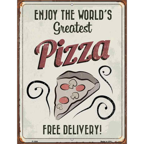 Greatest Pizza Metal Novelty Parking Sign 9" x 12" (P)