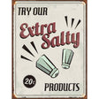 Extra Salty Metal Novelty Parking Sign 9" x 12" (P)