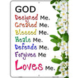 God Loves Me Metal Novelty Parking Sign 9" x 12" (P)