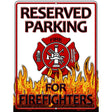 Reserved Parking Firefighters Metal Novelty Parking Sign 9" x 12" (P)