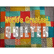 Worlds Greatest Quilter Metal Novelty Parking Sign 9" x 12" (P)