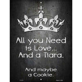 Love And A Tiara Metal Novelty Parking Sign 9" x 12" (P)