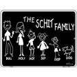 The Schit Family Metal Novelty Parking Sign 9" x 12" (P)