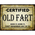 Certified Old Fart Metal Novelty Parking Sign 9" x 12" (P)