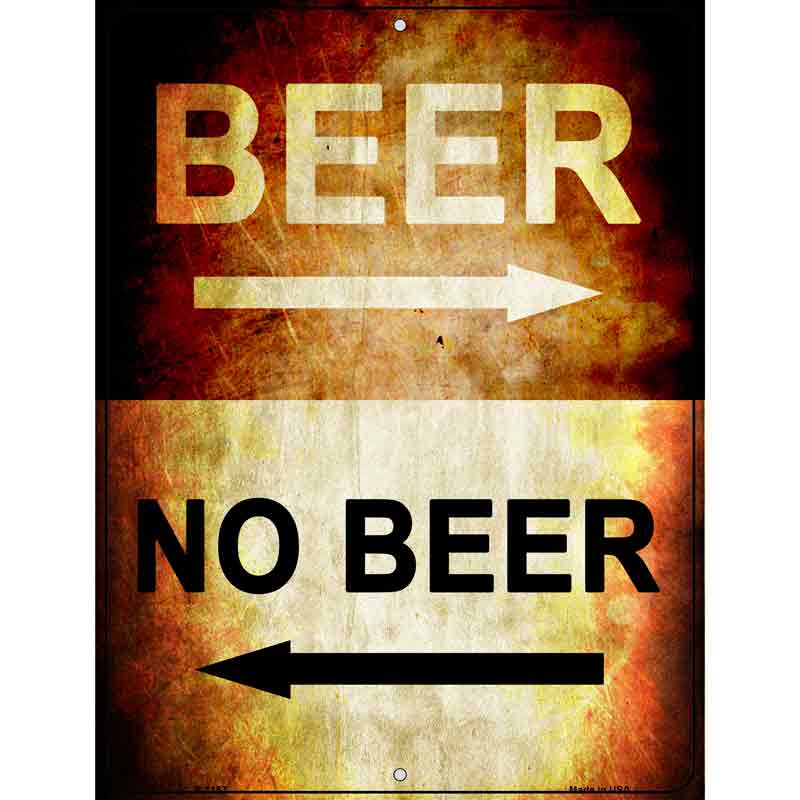 Beer No Beer Metal Novelty Parking Sign 9" x 12" (P)