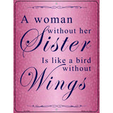 A Woman Without Her Sister Metal Novelty Parking Sign 9" x 12" (P)