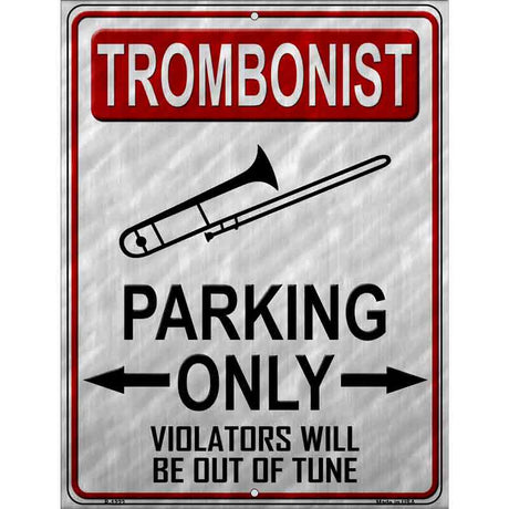 Trombonist Parking Metal Novelty Parking Sign 9" x 12" (P)