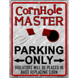 Cornhole Master Metal Novelty Parking Sign 9" x 12" (P)