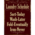 Laundry Schedule Metal Novelty Parking Sign 9" x 12" (P)