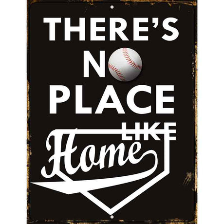 No Place Like Home Metal Novelty Parking Sign 9" x 12" (P)