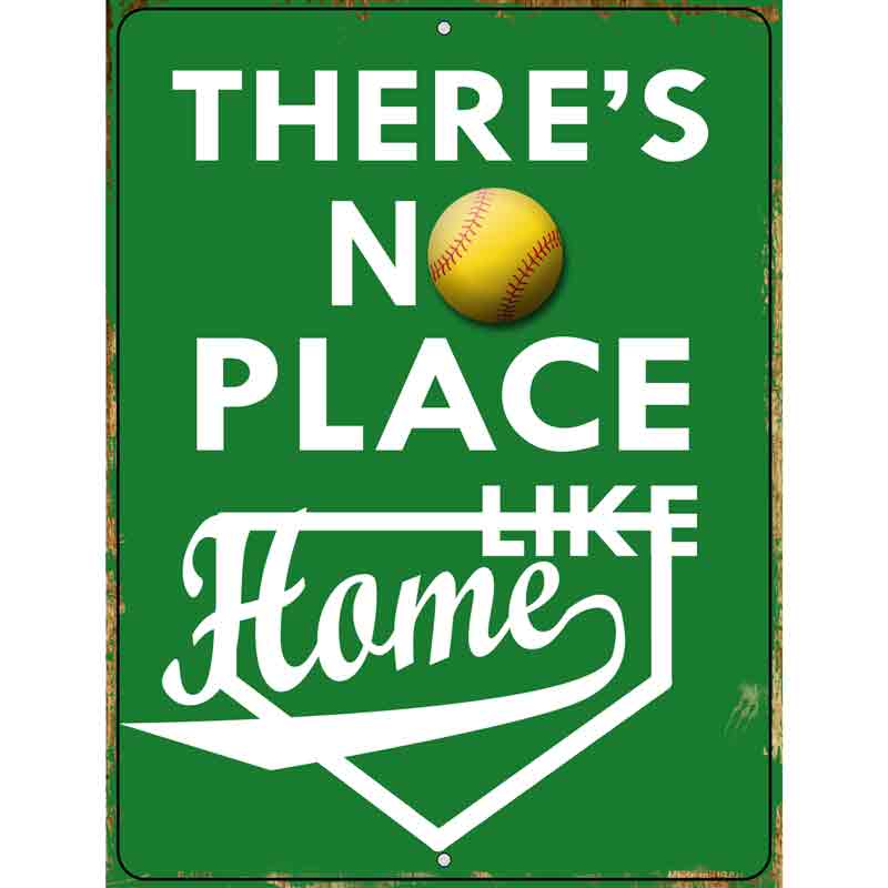 No Place Like Home Softball Metal Novelty Parking Sign 9" x 12" (P)