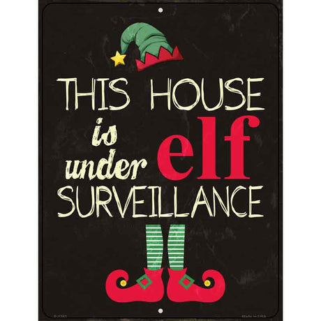 Under Elf Surveillance Metal Novelty Parking Sign 9" x 12" (P)