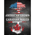 American Grown Canadian Roots Metal Novelty Parking Sign 9" x 12" (P)