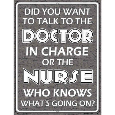 Doctor In Charge Metal Novelty Parking Sign 9" x 12" (P)