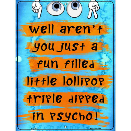 Little Lollipop Metal Novelty Parking Sign 9" x 12" (P)