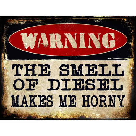 The Smell Of Diesel Metal Novelty Parking Sign 9" x 12" (P)