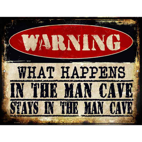 In The Man Cave Metal Novelty Parking Sign 9" x 12" (P)